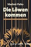 Die löwen kommen , warum europa une amerika auf eine neue tyrannei zusteuern