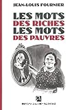 Les motts des riches les mots des pauvres