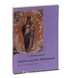 Fatima und der Halbmond Band I - Eine Spurensuche