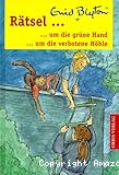 Rätsel um die grüne Hand /Rätsel um die verbotene Höhle