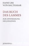 Das Buch des Lammes: Zur Offenbarung des Johannes