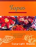 Tapas. 100 unwiderstehliche Appetithappen aus Spanien