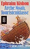Arche Noah, Touristenklasse