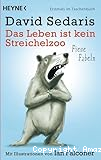 Das Leben ist kein Streichelzoo