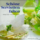 Sch&ouml;ne Servietten falten