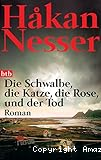Die Schwalbe,die katze,die rose und der Tod