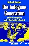 Die belogene Generation