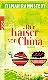Der Kaiser von China