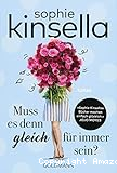 Muss es denn gleich für immer sein?