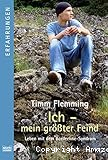 Ich - mein größter Feind