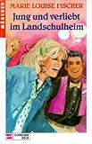 Jung und Verliebt im Landschulheim