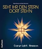 Seht ihr den Stern dort Steh'n