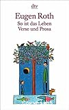 So ist das Leben Verse und Prosa