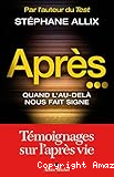 Après, quand l´eau delà nous fait signe