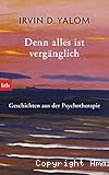 Denn alles ist vergänglich