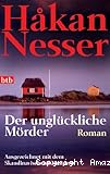 Der unglückliche Mörder