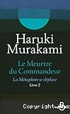 Le meurtre du Commandeur La métaphore se déplace livre2