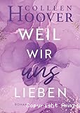Weil wir uns lieben