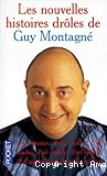 Les nouvelles histoires drôles de Guy Montagné