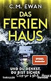 Das Ferienhaus und du denkst du bist sicher