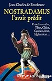 Nostradamus l'avait prédit