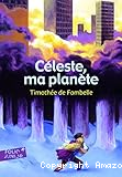 Celeste, ma planete
