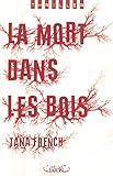 La mort dans les bois