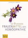 Die 9 großen Frauenmittel der Homöopathie