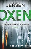 Oxen - Gefrorene Flammen