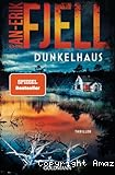Dunkelhaus