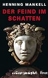 Der Feind im Schatten