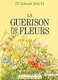 La Guérison par les Fleurs
