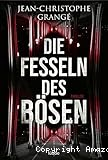Die Fesseln des Bösen