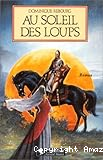 Au soleil des loups