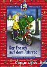 Der Frosch auf dem Fahrrad