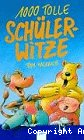 1000 tolle Schülerwitze