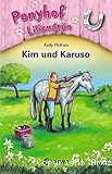 Kim und Karuso