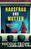 Hausfrau und Mutter