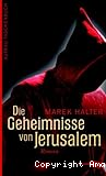 Die Geheimnisse von Jerusalem