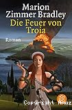 Die Feuer von Troia