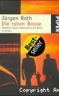 Die roten Bosse