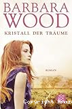 Kristall der Tr&auml;ume
