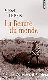 La beauté du monde