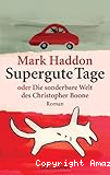 Supergute Tage oder Die sonderbare Welt des Christopher Boone