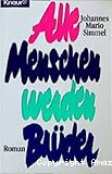Alle Menschen werden Brüder