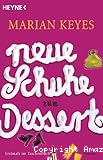 neue Shuhe zum Dessert
