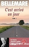 C'est arrivé un jour