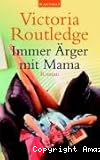 Immer Ärger mit Mama