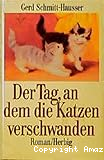 Der Tage an dem die Katzen verschwanden