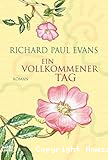 Ein vollkommener Tag
